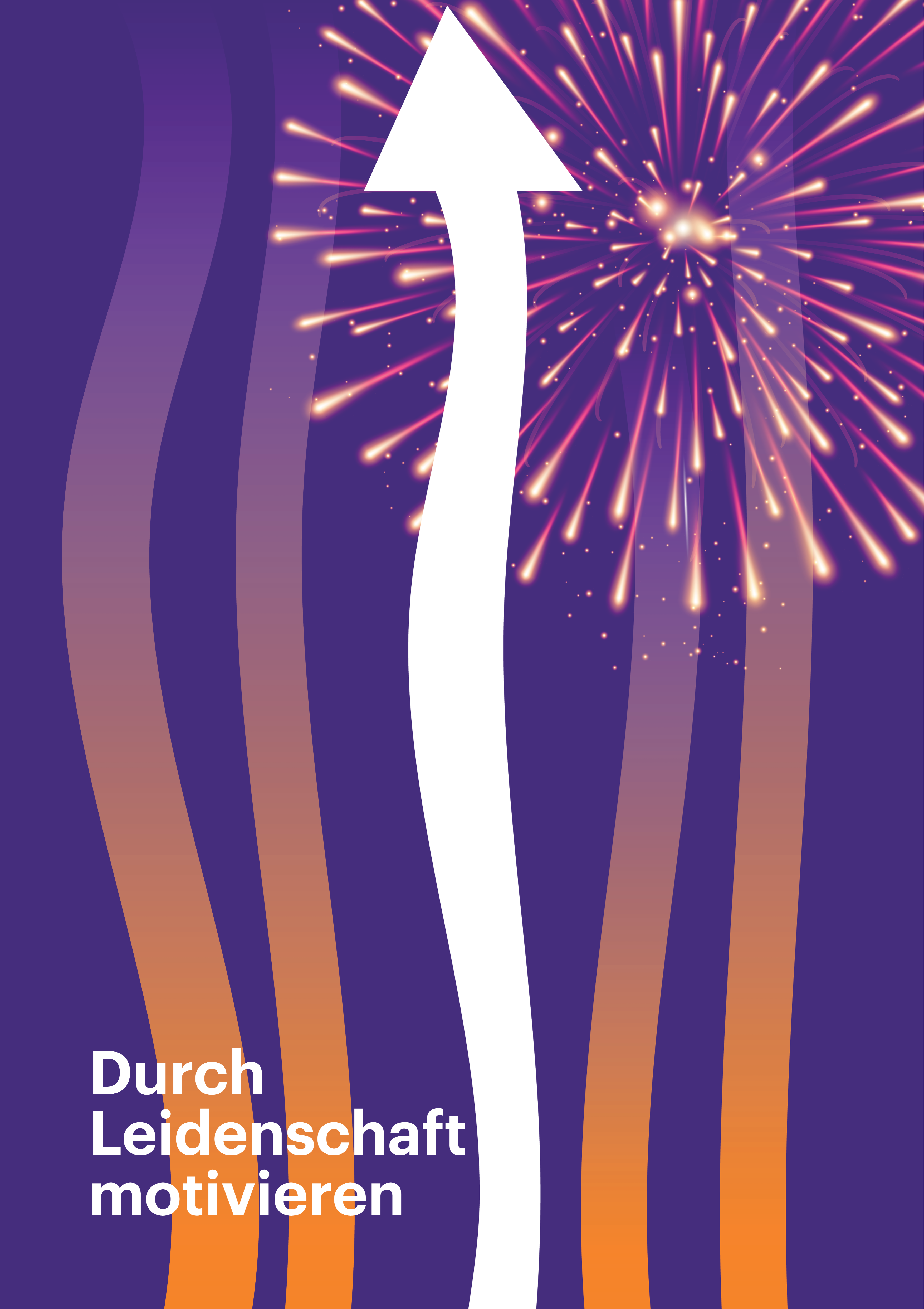 Durch Leidenschaft motivieren